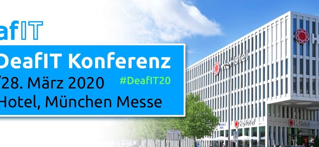 6. DeafIT Konferenz 2020 in München: „Diversity & International“.