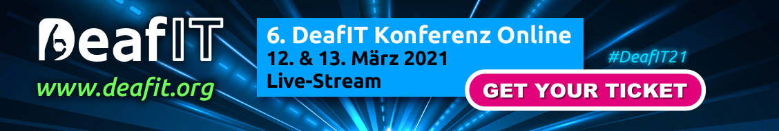 6. DeafIT Konferenz Online am 12. und 13. März 2021