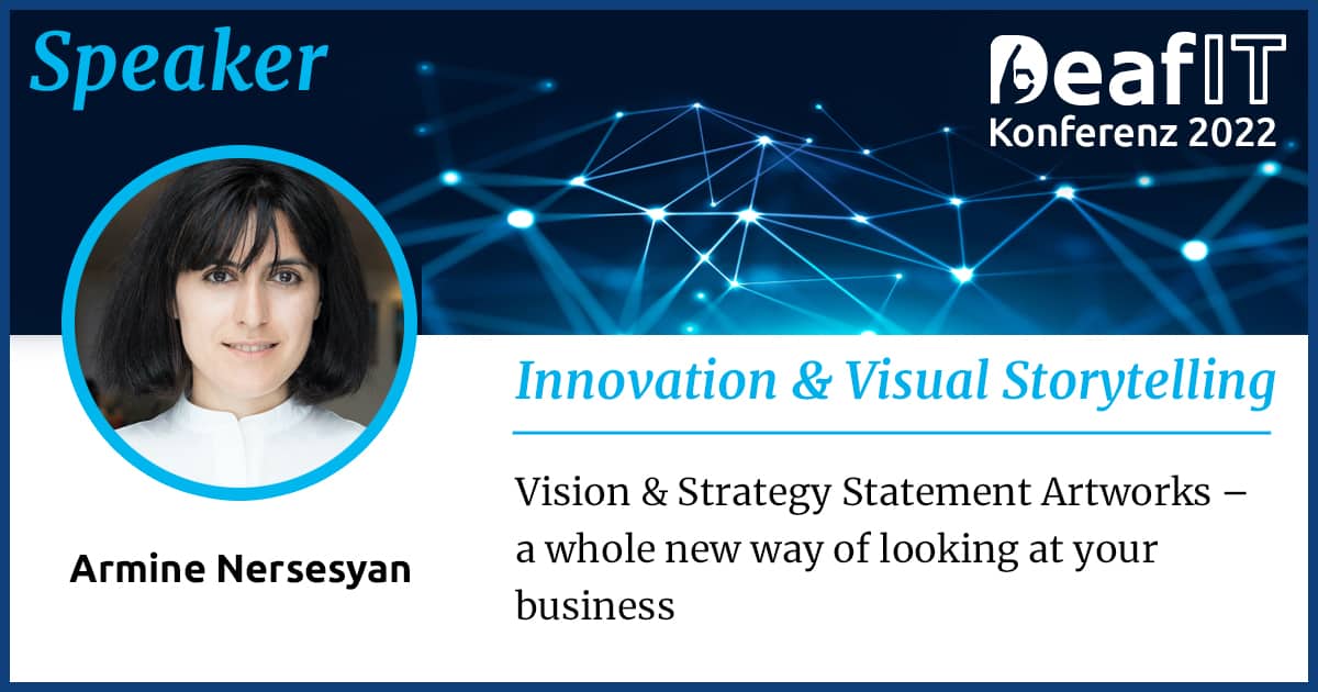 A graphic with a profile picture of a female person and text "Speaker, DeafIT Conference 2022, Innovation & Visual Storytelling, Vision & Strategy Statement Artworks – a whole new way of looking at your business”