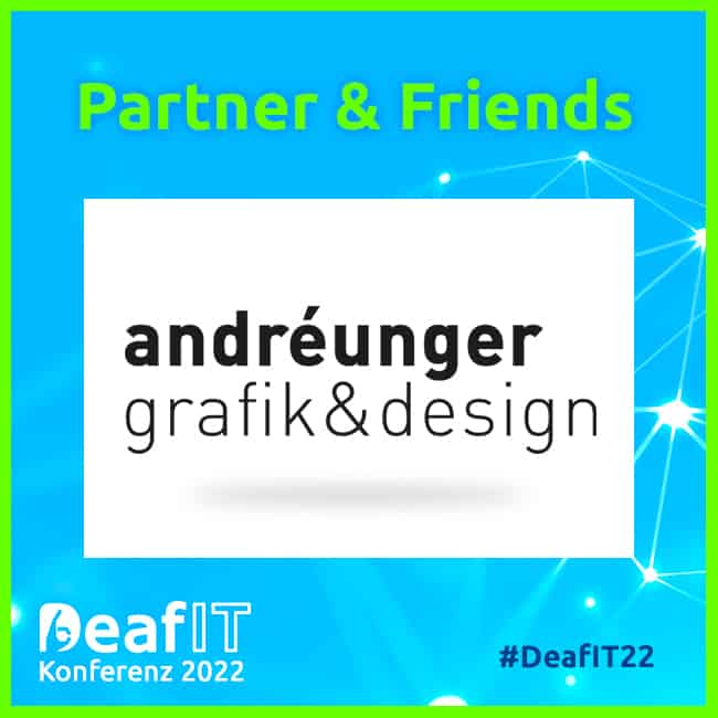 Partner & Friends Logo andreunger & grafikdesign, DeafIT Konferenz 2022, #DeafIT22